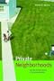 Private Neighborhoods And the Transformation of Local Government
