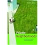 Private Neighborhoods And the Transformation of Local Government