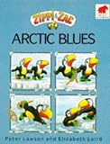 Arctic Blues (Zippi & Zac) Arctic Blues (Zippi & Zac)