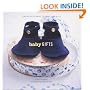 Baby Gifts: Simple Heirlooms to Make and Give