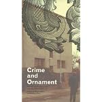 Crime and Ornament: The Arts and Popular Culture in the Shadow of Adolf Loos book cover