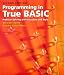 Books : Programming in True BASIC: Problem Solving with Structure and Style