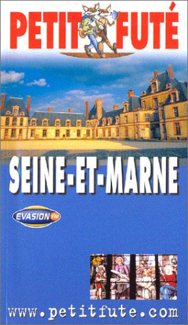 City Travel Guides Discounted  Livres : Seine-et-Marne 2003-2004