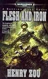 (Flesh and Iron) By Zou, Henry (Author) mass_market on 30-Mar-2010