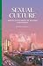 Book Sexual Culture Among Young Migrant Muslims in Bangkok (Islam in Southeast Asia: Views from Within)