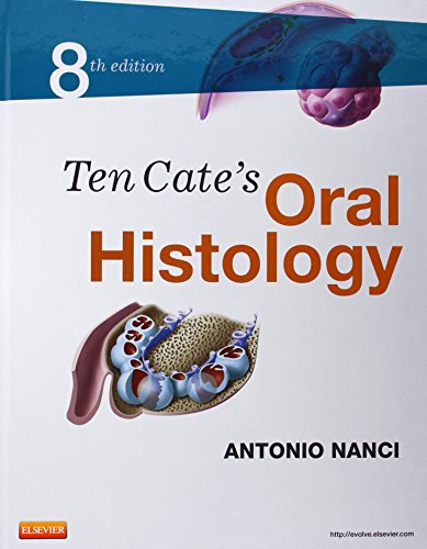 Ten Cate's Oral Histology: Development, Structure, and Function, 8e