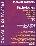 Imagerie m�dicale : Pathologies os�to-articulaire, neurologique, s�nologique, thoracique, digestive, ORL