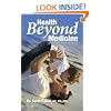 Health Beyond Medicine: A Chiropractic Miracle