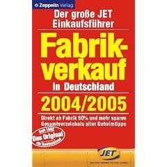 Fabrikverkauf in Deutschland - 2004/ 2005