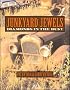 Junkyard Jewels: Diamonds in the Rust