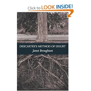 Descartes's Method of Doubt Janet Broughton