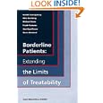 Borderline Patients: Extending The Limits Of Treatability (Basic Behavioral Science)