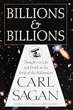 Billions and Billions: Thoughts on Life and Death at the Brink of the Millennium