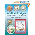Nautical Designs Stained Glass: Pattern Book (Dover Pictorial Archives)