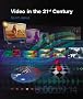 Video in the 21st Century Video in the 21st Century