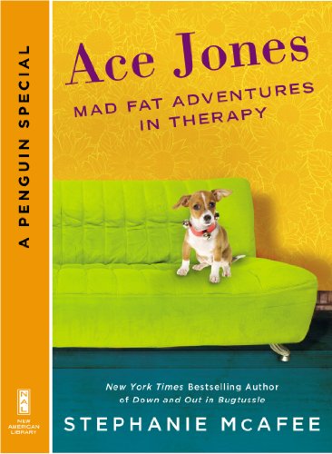 Ace Jones: Mad Fat Adventures in Therapy (A Penguin Special from New American Library)