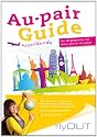 Au-pair Guide: Der Wegbegleiter für deine Zeit im Ausland
