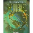 The Internet (20th Century Inventions)