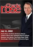 Charlie Rose with Maria Bartiromo; Edward Yardeni & Byron Wien; Elizabeth Cohen & Jacques Rossouw; Larry Norton, Tara Parker-Pope, Phyllis Greenberger, Michelle Warren & Sharonne Hayes (July 11, 2002)