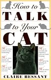 How to Talk to Your Cat