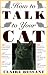 How to Talk to Your Cat