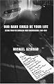 Our Band Could Be Your Life: Scenes from the American Indie Underground, 1981-1991