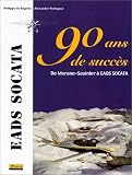 EADS Socata : 90 ans de succès