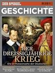 SPIEGEL GESCHICHTE 4/2011: Der Drei�i...