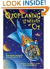 Ozoplaning with the Wizard of Oz