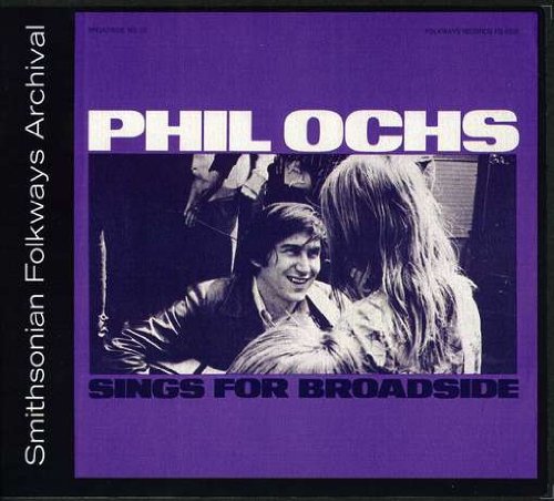 Broadside Ballads 10: Phil Ochs Sings