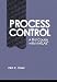 Book Process Control: A First Course with MATLAB (Cambridge Series in Chemical Engineering)