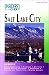 Insiders' Guide to Salt Lake City, 3rd (Insiders' Guide Series) by Kate Duffy ISBN 0762710446