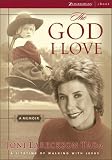 The God I Love: A Lifetime of Walking with Jesus (Running Press Miniature Editions)