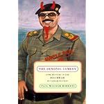 The Demonic Comedy: Some Detours in the Baghdad of Saddam Hussein book cover