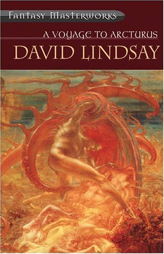 A Voyage To Arcturus (Fantasy Masterworks)
