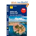 ADAC Reisef�hrer Kroatische K�ste: Istrien und Kvarner Golf: St�dte und D�rfer, Str�nde, Landschaften, Museen, Kirchen, Festivals, Hotels, Restaurants