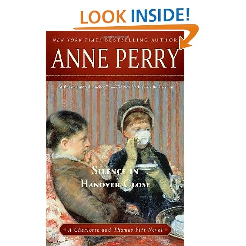 Silence in Hanover Close: A Charlotte and Thomas Pitt Novel (Charlotte & Thomas Pitt Novels)