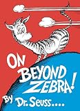 By Dr. Seuss On Beyond Zebra! (Classic Seuss) (Hardcover) September 12, 1955