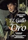 El Gallo De Oro
