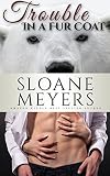 Trouble in a Fur Coat (The Fur Coat Society Book 1)