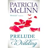 Prelude to a Wedding (The Wedding Series Book 1)by Patricia McLinn
