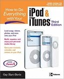 How to Do Everything with Your iPod & iTunes, Third Edition (How to Do Everything)