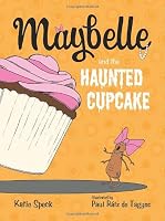 Maybelle and the Haunted Cupcake