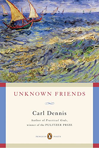 Unknown Friends (Penguin Poets)