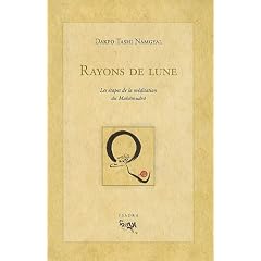 Rayons de lune : Les �tapes de la m�ditation du Mahamudra