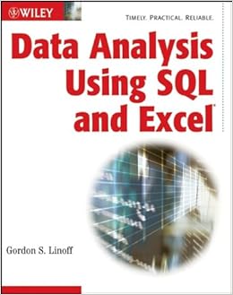 Data Analysis Using SQL and Excel: Gordon S