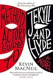 A method actor's guide to Jekyll and Hyde : a novel
