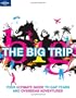 Lonely Planet The Big Trip: Your Ultimate Guide to Gap Years and Overseas Adventures