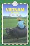 Vietnam by Rail: Includes Rail Route Guide and 24 City Guides
