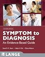 Symptom to Diagnosis, An Evidence Based Guide Second Edition (LANGE Clinical Medicine)